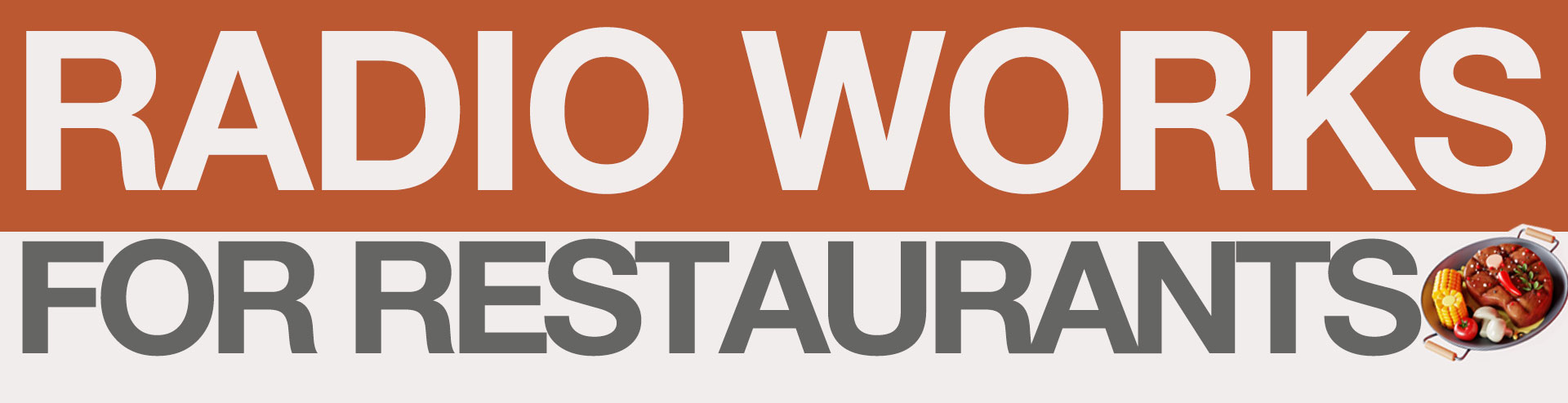 RADIO WORKS for Restaurants