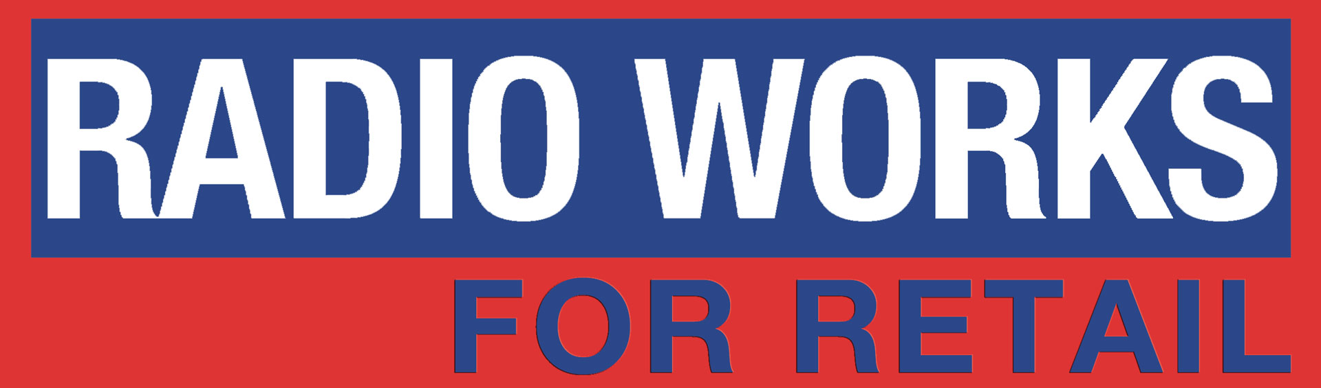 RADIO WORKS for Retail